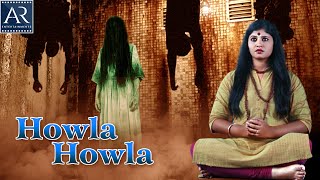 Howla Howla Telugu Full Movie | Kannada Horror Dubbed Movies | AR Entertainments