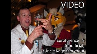 Eurofurence 18 - (unofficial) Uncle Kage Story Hour