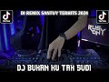 DJ BUKAN KU TAK SUDI - DJ TIKTOK TERBARU 2024 YANG LAGI VIRAL FULL BASS