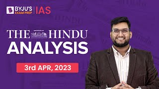 The Hindu Newspaper Analysis | 3 April 2023 | Current Affairs Today | UPSC Editorial Analysis