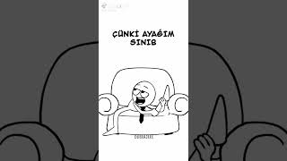 Çünki ayağım sınıb