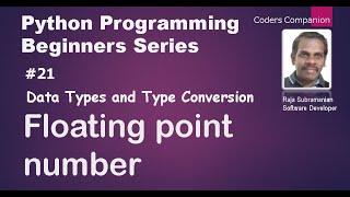 #21 Data Types and Type Conversion - Floating point number