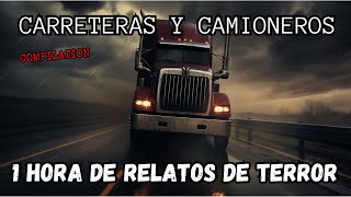 1 Hora de Historias de Terror de Carreteras y Camioneros