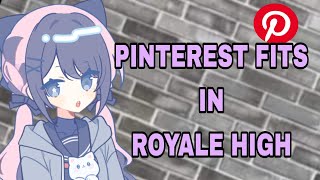 MAKING PINTEREST FITS IN ROYALE HIGH