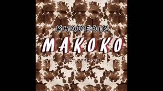 Khadeair - Makoko (feat. Kaytah)