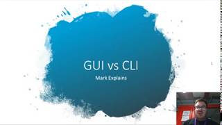 Mark Explains: Level 3 ICT Unit 2 (Computer Systems) GUI vs CLI, What's the difference?