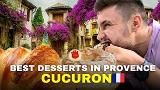 The best desserts and bakery in PROVENCE, FRANCE | Cucuron