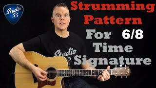 How To Strum In 6/8 Time Signature. Beginner Guitar Lesson From Studio 33 Guitar