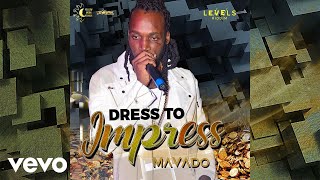 Mavado - Dress To Impress (Official Audio)