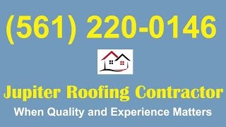 Affordable Roofing Jupiter|Affordable Roofing Contractor Jupiter