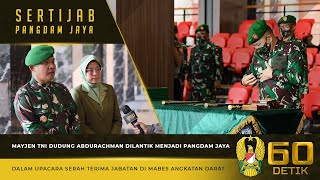 Sertijab Pangdam Jaya, Mayjen TNI Dudung Abdurachman⁣ | 60\