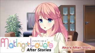 Ako: Version 2.0 | Making Lovers After Stories Ep. 5 (Ako's After Story/Finale)