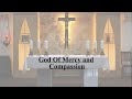God Of Mercy and Compassion