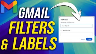 How to Create and Use Labels and Filters in Gmail