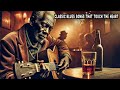 CLASSIC BLUES COLLECTION - SONGS THAT TOUCH THE HEART