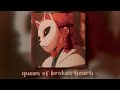 edit audio | queen of broken hearts