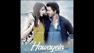 Hawayein Lyric Video - Jab Harry Met Sejal|Shah Rukh Khan, Anushka|Arijit Singh|Pritam