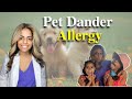 Pet Dander Allergies and Its Symptoms || Pet Allergy || How Do You Live with Them? || Episode 3