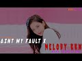 DJ AIN'T MY FAULT X MELODY KKN|| MOEZA ID