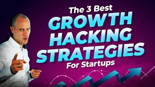The 3 Best Growth-Hacking Strategies for Startups