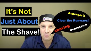 It's Not Just About The Shave... Viewer Letter to Geofatboy