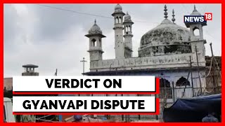 Gyanvapi Masjid News | Gyanvapi Issue: Battle Of Faiths In The Varanasi Court Today | English News