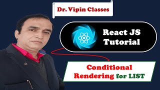 React Tutorial #7 React Conditional Rendering with List | Dr Vipin Classes