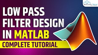 Low Pass Filter in MATLAB Simulink | MATLAB Tutorial for Beginners