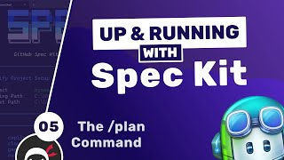 Up & Running with GitHub Spec Kit #5 - The /plan Command