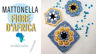 COME FARE LA MATTONELLA FIORE D’AFRICA-UN MUST!