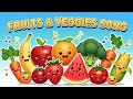 Fruits & Veggies Song for Kids | Fun Nursery Rhyme | Learn Fruits and Vegetables