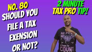 Should I file an extension? (2026) | 2 Min Tax Pro Tip
