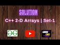 C++ 2-D Arrays | Set-1 || @GeeksforGeeks  || Problem Solving || Solution || Gorakh Codes