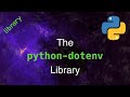 Environment Variables and the python-dotenv Library