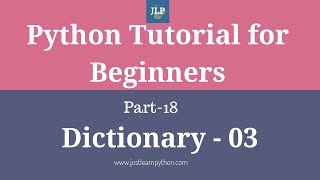 Python Tutorial For Beginners - Part - 18 - Dictionary - Part - 03