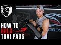 How to Hold Thai Pads for Muay Thai Kickboxing