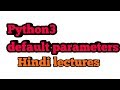 python3 programming language:default parameters of function||python hindi tutorials