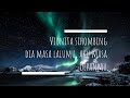 Vionita Sihombing - Dia Masa Lalumu, Aku Masa Depanmu (lirik vidio)