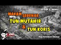 🔴 MAKAM SEBENAR TUN MUTAHIR DAN ANAKNYA TUN KORIS | EPISOD 2/2 | JOHOR-PAHANG