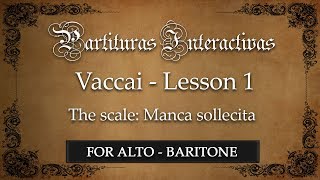 Vaccai KARAOKE FOR ALTO AND BARITONE: Lesson I - The scales (Manca sollecita - Key: A Major)