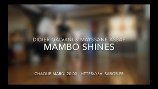 Cours de Mambo Shines avec Didier Galvani \u0026 Mayssane Assaf - Salsabor Paris