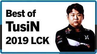 Best of TusiN 2019 LCK Montage｜2019 투신 롤챔스 매드무비