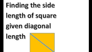 Side length of a square from the diagonal