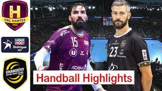 HBC Nantes Vs Chambery Savoie Handball Highlights LNH Starligue 2024