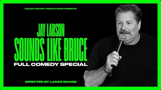 Jay Larson - SOUNDS LIKE BRUCE (2023) Full Special
