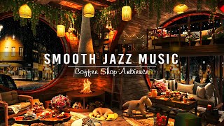 Smooth Jazz Instrumental Music ☕ Cozy Coffee Shop Ambience with Jazz Relaxing Music to Work,Studying