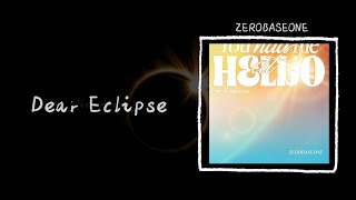 ZEROBASEONE-Dear Eclipse ［繁中字］