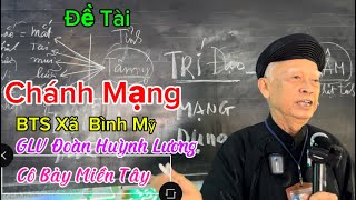 Đề Tài Chánh Mạng GLV Đoàn Huỳnh Lương . BTS xã Bình Mỹ . Cô Bảy Miền Tây