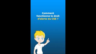 Comment fonctionne le droit d'alerte du CSE