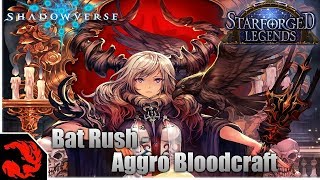 [Shadowverse] Bat Rush - Aggro Bloodcraft Starforged Legends Deck!